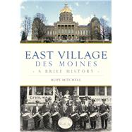 East Village, Des Moines by Mitchell, Hope, 9781467119627