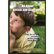 All About Autism and Asperger's by Naismith, Timothy, 9781505589627
