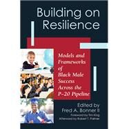 Building on Resilience by Bonner, Fred A., II; King, Tim; Palmer, Robert T. (AFT), 9781579229627