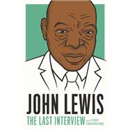 John Lewis: The Last Interview and Other Conversations by MELVILLE HOUSE; Cobb, Jelani, 9781612199627