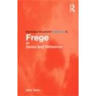 Routledge Philosophy Guidebook to Frege on Sense and Reference by Textor; Mark, 9780415419628