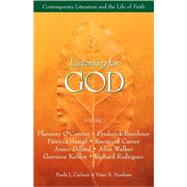 Listening for God : Contemporary Literature and the Life of Faith by Carlson, Paula J., 9780806639628