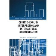 Chinese-English Interpreting and Intercultural Communication: Concepts and perspectives by Hlavac; Jim, 9781138669628