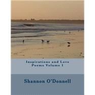 Inspirations and Love Poems by O'Donnell, Shannon, 9781503119628