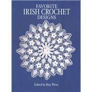 Favorite Irish Crochet Designs by Weiss, Rita, 9780486249629