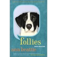 Follies New Stories by Beattie, Ann, 9780743269629