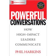 Powerful Conversations: How High Impact Leaders Communicate by Harkins, Phil, 9781260019629