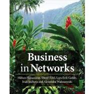 Business in Networks by Hakansson, Hakan; Ford, David I; Gadde, Lars-Erik; Snehota, Ivan; Waluszewski, Alexandra, 9780470749630