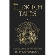 Eldritch Tales by Lovecraft, H.P., 9780575099630
