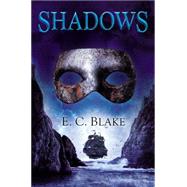 Shadows by Blake, E. C., 9780756409630
