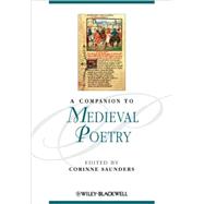 A Companion to Medieval Poetry by Saunders, Corinne, 9781405159630