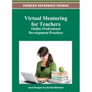 Virtual Mentoring for Teachers by Keengwe, Jared; Kyei-blankson, Lydia, 9781466619630