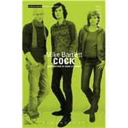 Cock by Bartlett, Mike; O'Thomas, Mark, 9781474229630