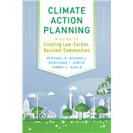 Climate Action Planning by Boswell, Michael R.; Greve, Adrienne I.; Seale, Tammy L., 9781610919630