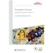 Prescription in Tort Law Analytical and Comparative Perspectives by Gilead, Israel; Askeland, Bjarte, 9781780689630