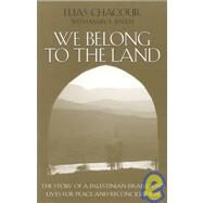 We Belong to the Land by Chacour, Elias; Jensen, Mary E., 9780268019631