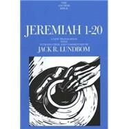 Jeremiah 1-20 : A New Translation with Introduction and Commentary by A New Translation with Introduction and Commentary by Jack R. Lundbom, 9780300139631