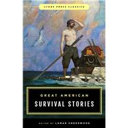 Great American Survival Stories by Underwood, Lamar, 9781493029631