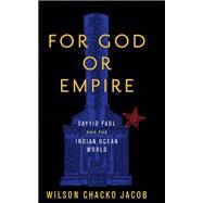 For God or Empire by Jacob, Wilson Chacko, 9781503609631