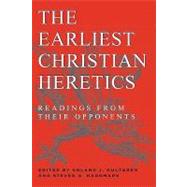 The Earliest Christian Heretics: Readings from Their Opponents by Hultgren, Arland J.; Haggmark, Steven A., 9780800629632