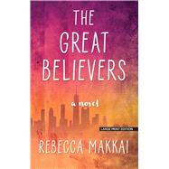 The Great Believers by Makkai, Rebecca, 9781432869632