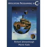 Applications Programming in C++ by Johnsonbaugh, Richard; Kalin, Martin, 9780137489633