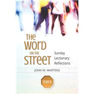 The Word on the Street, Year B by Martens, John W., 9780814649633