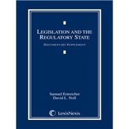 Legislation and the Regulatory State Document Supplement by Estreicher, Samuel; Noll, David L., 9781632839633