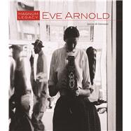 Eve Arnold Magnum Legacy by Di Giovanni, Janine; Meiselas, Susan; Lewin, Andrew E., 9783791349633