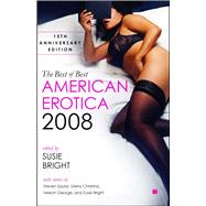 The Best of Best American Erotica 2008 15th Anniversary Edition by Bright, Susie, 9780743289634