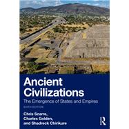 Ancient Civilizations by Chris Scarre; Charles Golden; Shadreck Chirikure, 9781032719634