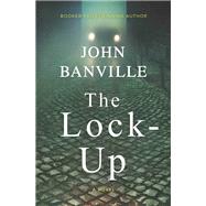 The Lock-Up by John Banville, 9781335449634