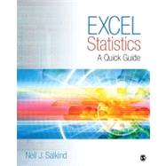 Excel Statistics : A Quick Guide by Neil J. Salkind, 9781412979634