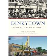 Dinkytown by Huntzicker, William E.; Bergerson, Steven, 9781467119634