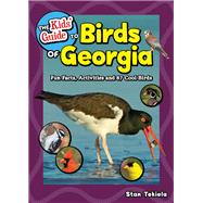 The Kids' Guide to Birds of Georgia by Tekiela, Stan, 9781591939634