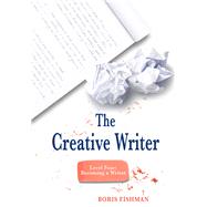 The Creative Writer, Level Four Becoming A Writer by Fishman, Boris, 9781933339634