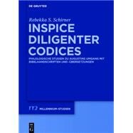 Inspice Diligenter Codices by Schirner, Rebekka S., 9783110349634