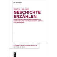 Geschichte Erzhlen by Dam, Beatrix Theresa van, 9783110419634