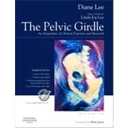 The Pelvic Girdle by Lee, Diane; Lee, Linda-Joy, Ph.D. (CON); Vleeming, Andry (CON); Jones, Mark A., 9780443069635