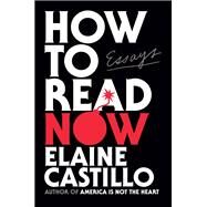 How to Read Now by Elaine Castillo, 9780593489635