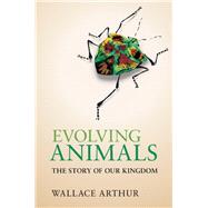 Evolving Animals by Arthur, Wallace; Arthur, Stephen, 9781107049635