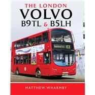 The London Volvo B9tl and B5lh by Wharmby, Matthew, 9781526749635