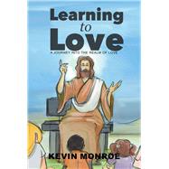 Learning to Love by Monroe, Kevin, 9781796029635
