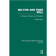 Milton and Free Will by Myers, William, 9780367139636