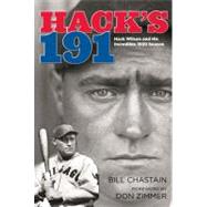 Hack's 191 Hack Wilson And His Incredible 1930 Season by Chastain, Bill; Zimmer, Don, 9780762769636
