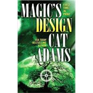 Magic's Design by Adams, Cat, 9780765359636
