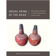 Social Skins of the Head by Tiesler, Vera; Lozada, Mara Cecilia, 9780826359636