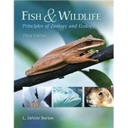 Fish & Wildlife Principles of Zoology and Ecology by Burton, L. DeVere, 9781435419636