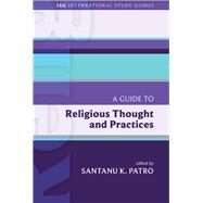 A Guide to Religious Thought and Practices by Patro, Santanu K., 9781451499636