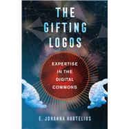 The Gifting Logos by Hartelius, E. Johanna, 9780520339637